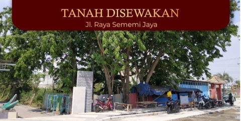 Disewa Tanah Jalan Raya Sememi Jaya